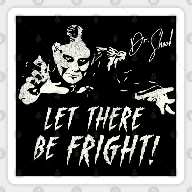 Dr. Shock Let There Be Fright! Sticker by darklordpug